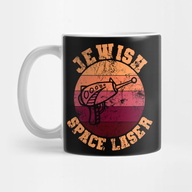 Jewish Space Laser Funny by Welsh Jay